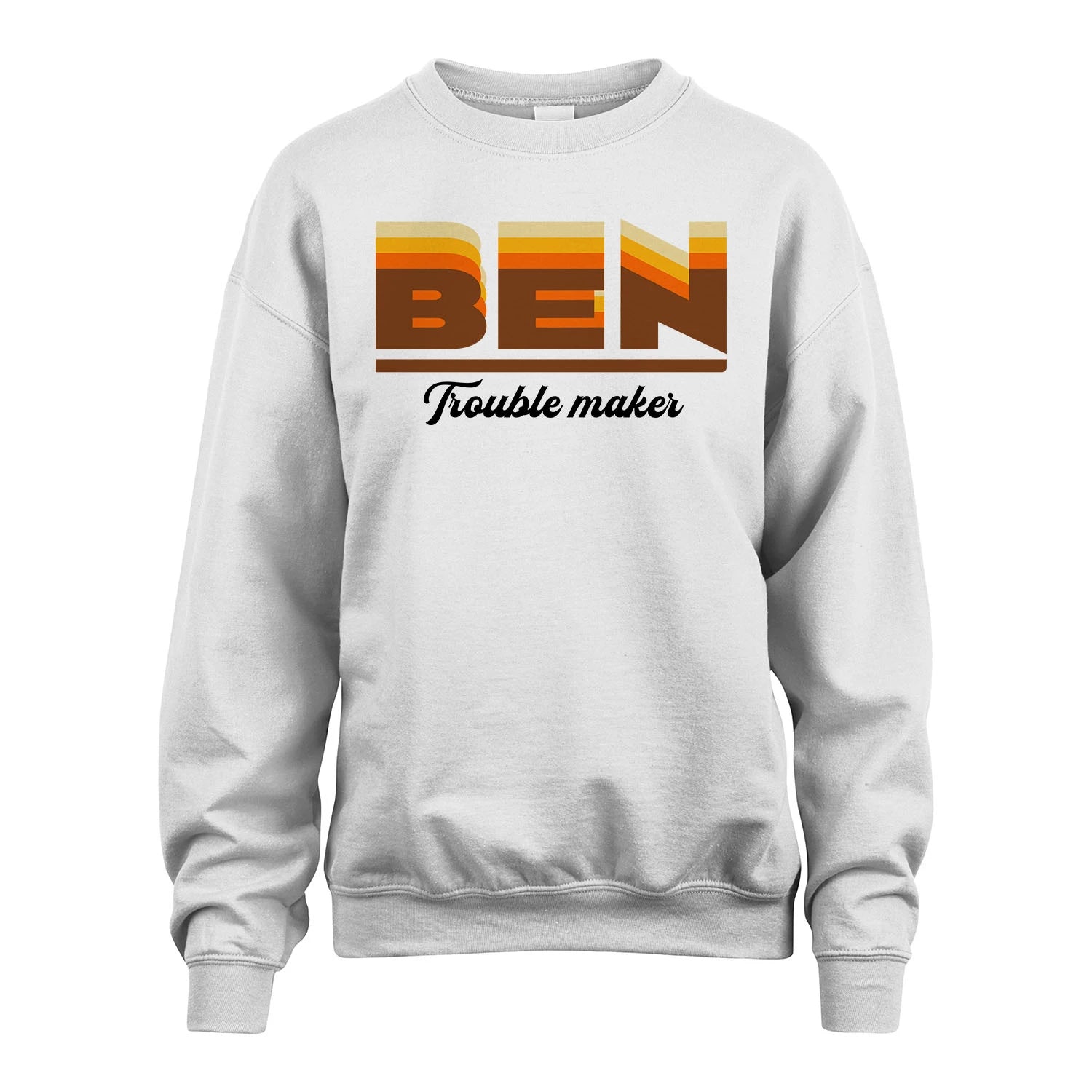 Your Name Trouble Maker Funny Shirt BEN M1-34
