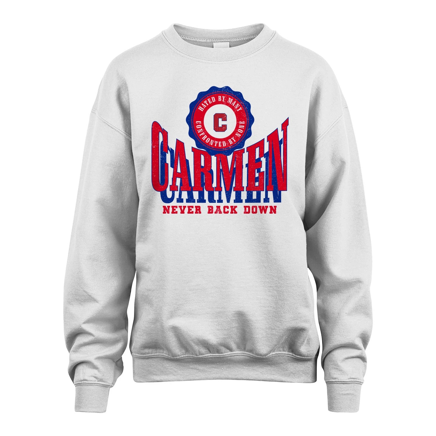 Your Name Never Back Down Shirt CARMEN M1-33