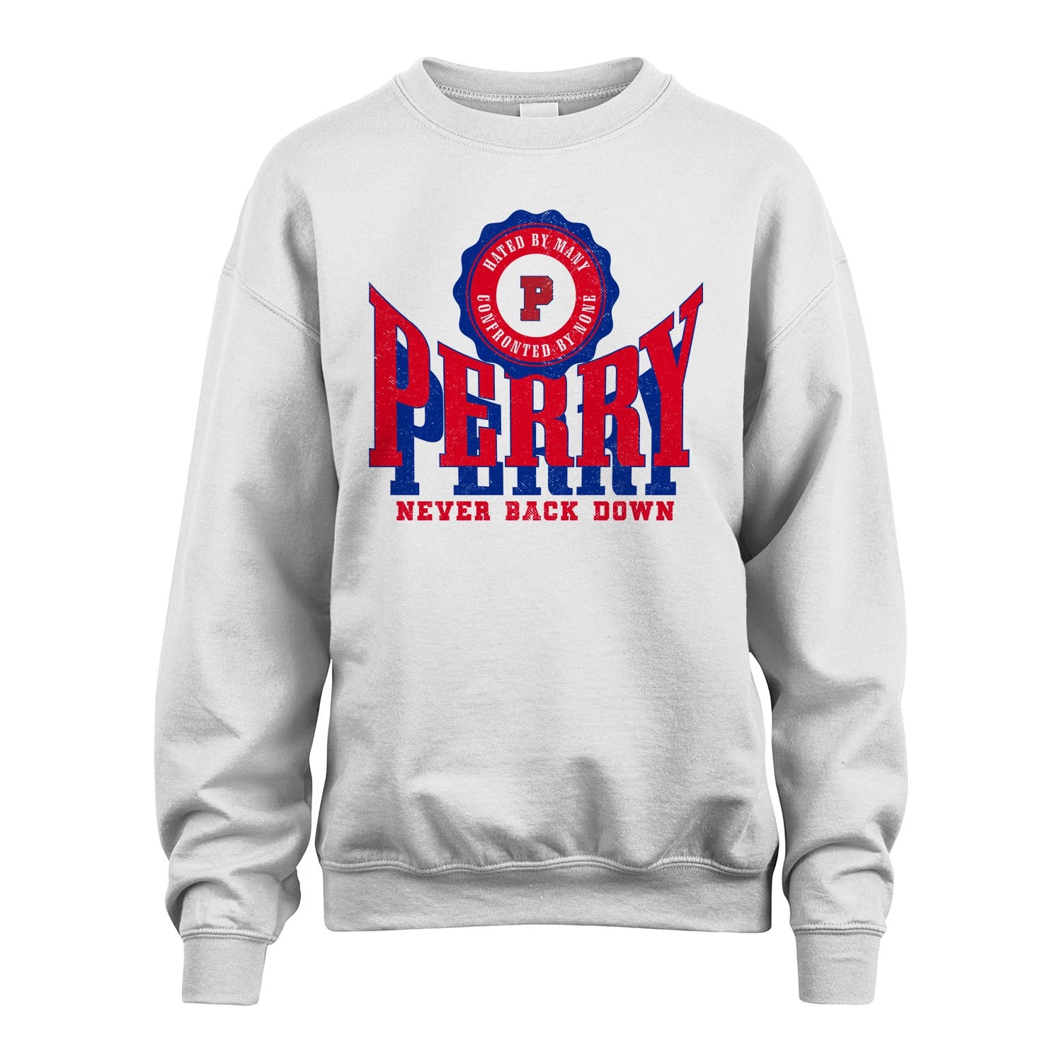 Your Name Never Back Down Shirt PERRY M1-33