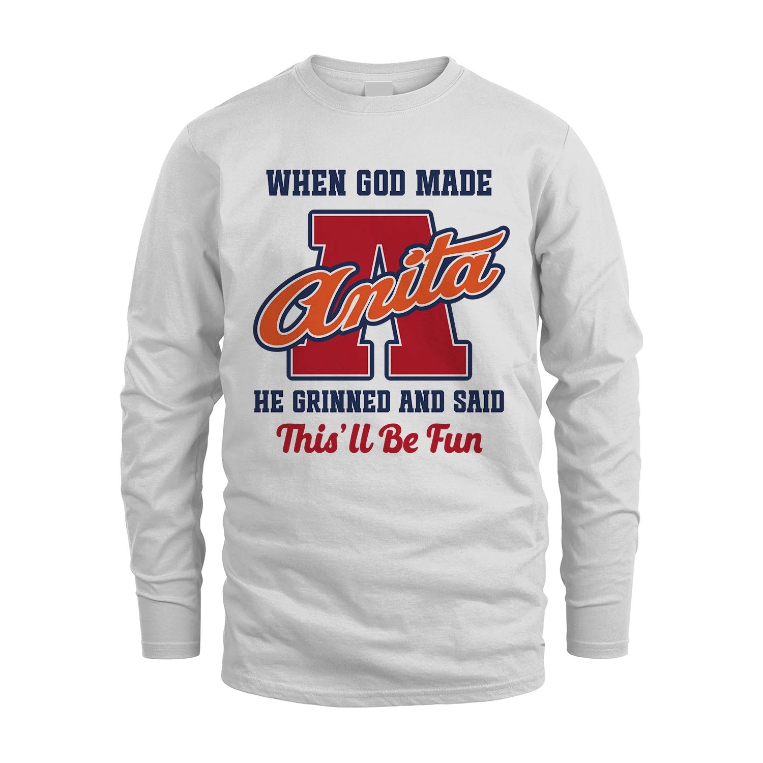 God Made Your Name Custom Shirt ANITA M1-16