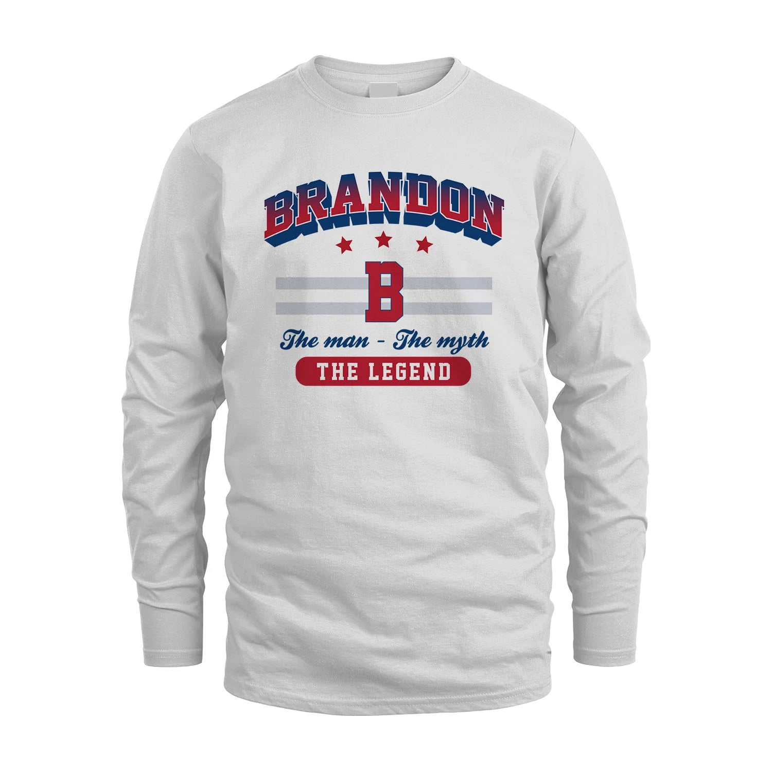 The Man The Myth The Legend With Your Name Shirt BRANDON M1-35
