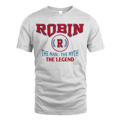 The Man The Myth The Legend Jet Style Shirt ROBIN M1-9