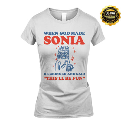 When God Made Name He Grinned And Said... SONIA M1-1