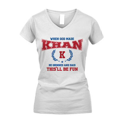 When God Made He Grinned And Said This'll Be Fun Shirt KHAN M1-12