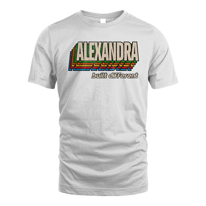 Your Name Built Different Retro Shirt ALEXANDRA M1-26