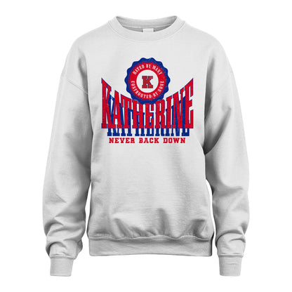 Your Name Never Back Down Shirt KATHERINE M1-33