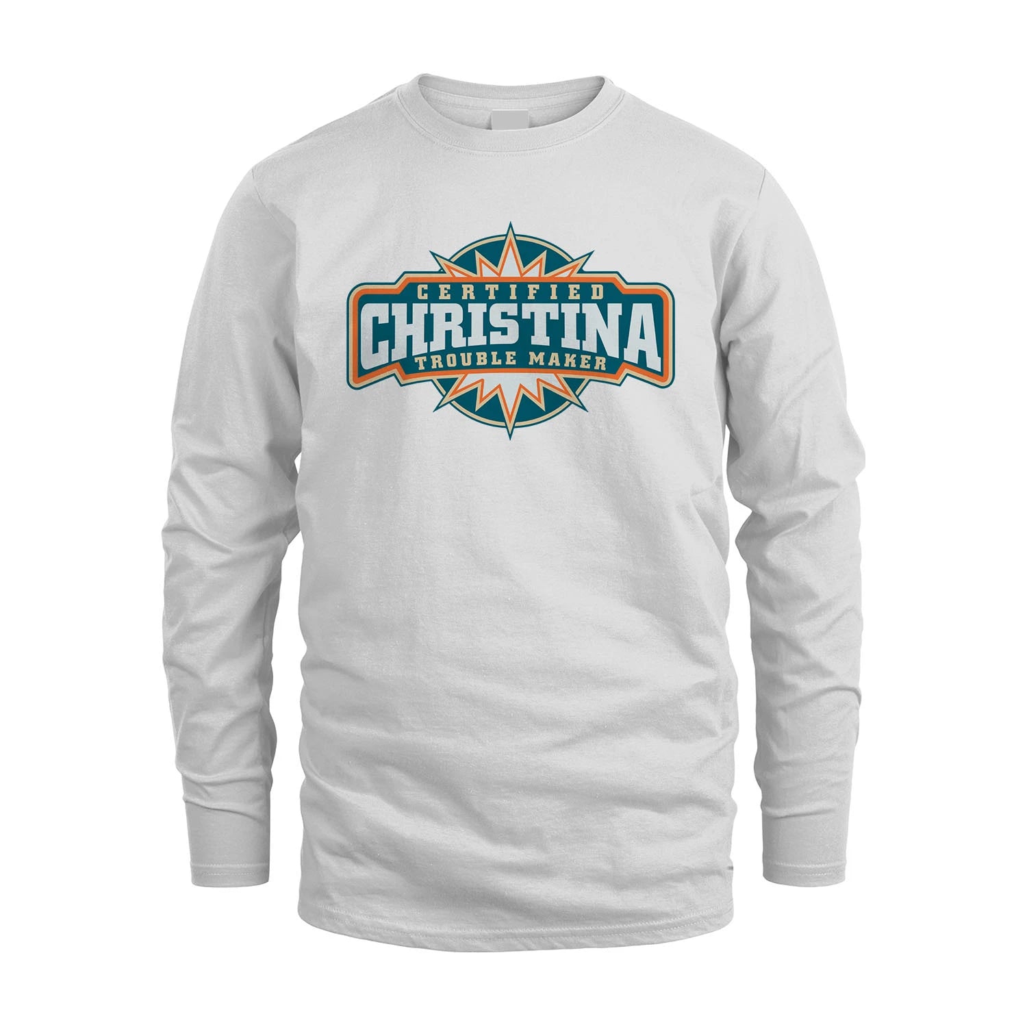Certified Your Name Trouble Maker Shirt CHRISTINA M1-36