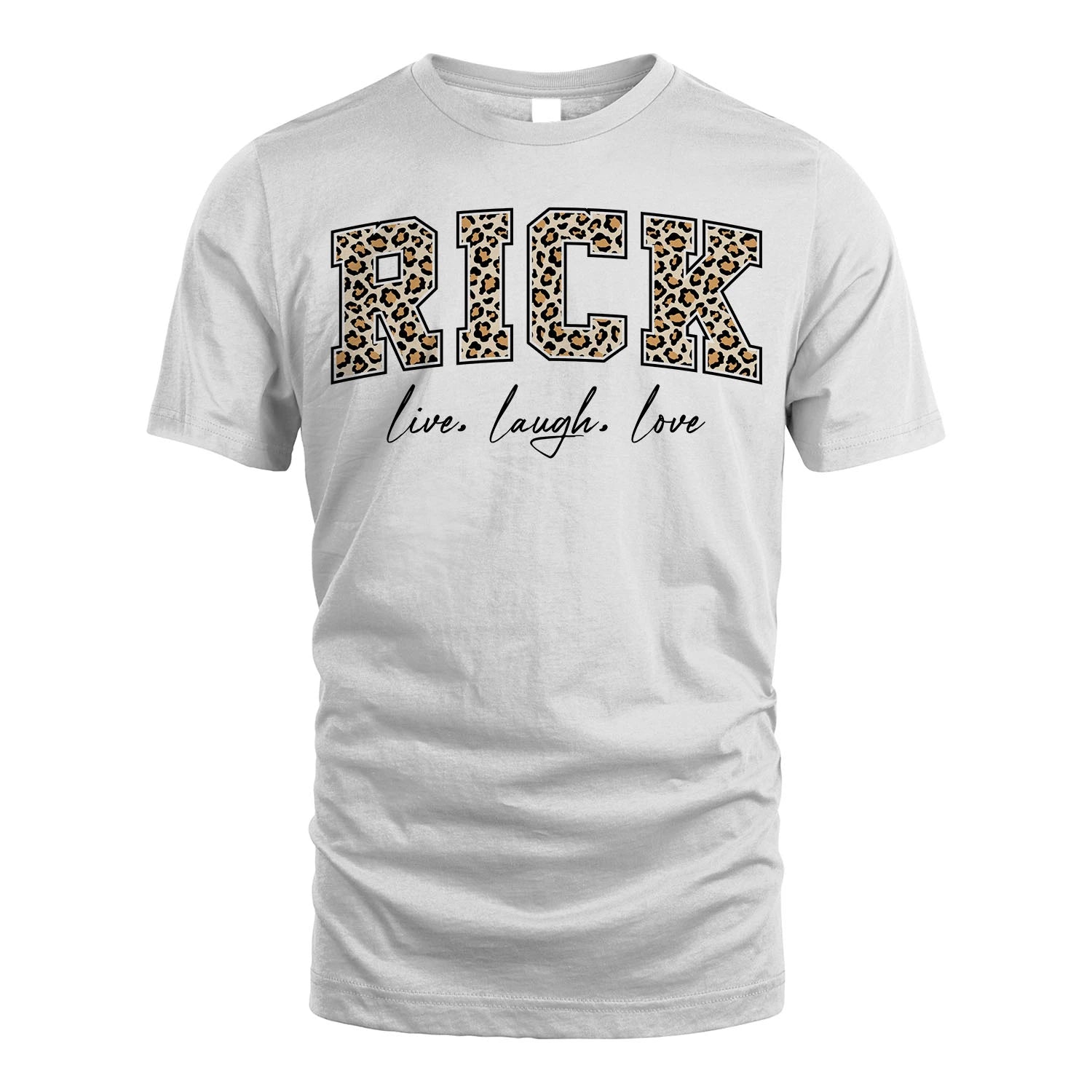 Live Laugh Love Custom Name With Leopard Pattern Shirt RICK M1-13