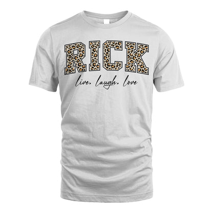 Live Laugh Love Custom Name With Leopard Pattern Shirt RICK M1-13