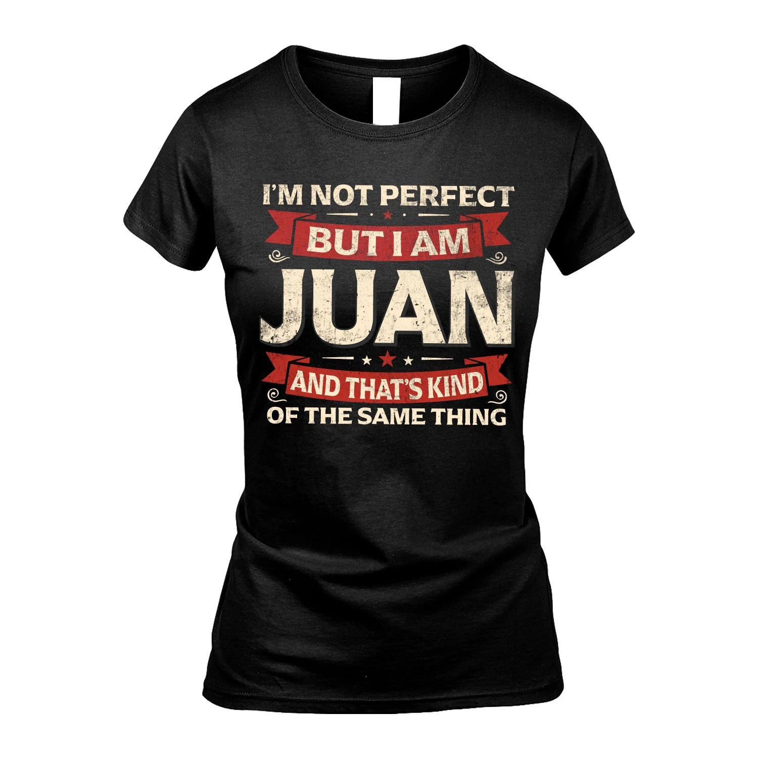 JUAN 13K1-566 I'm Not Perfect But I Am...