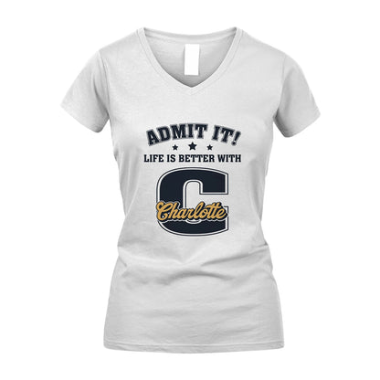 Life Is Better With Your Name Shirt CHARLOTTE M1-17