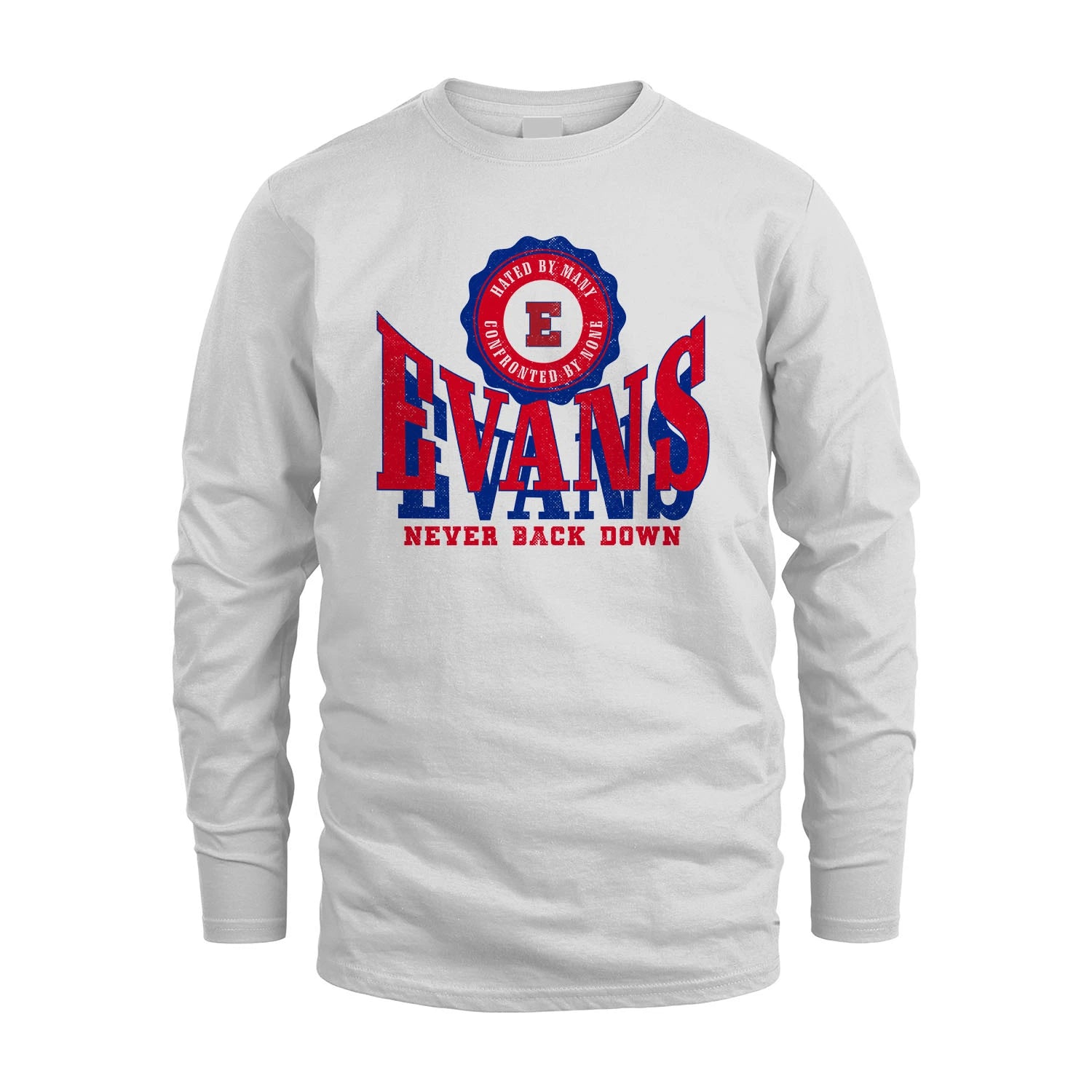 Your Name Never Back Down Shirt EVANS M1-33