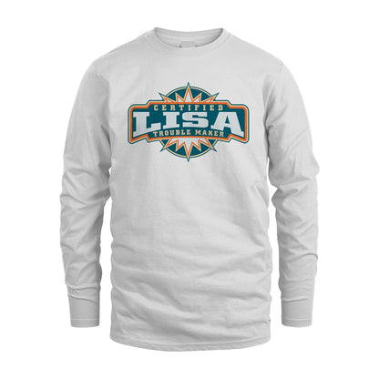 Certified Your Name Trouble Maker Shirt LISA M1-36