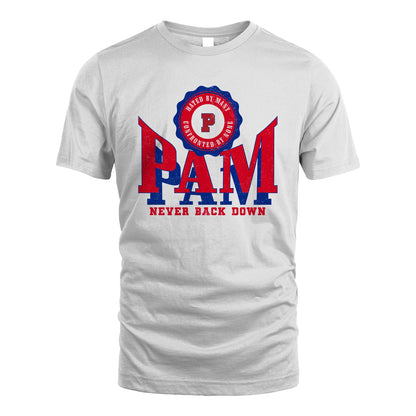 Your Name Never Back Down Shirt PAM M1-33
