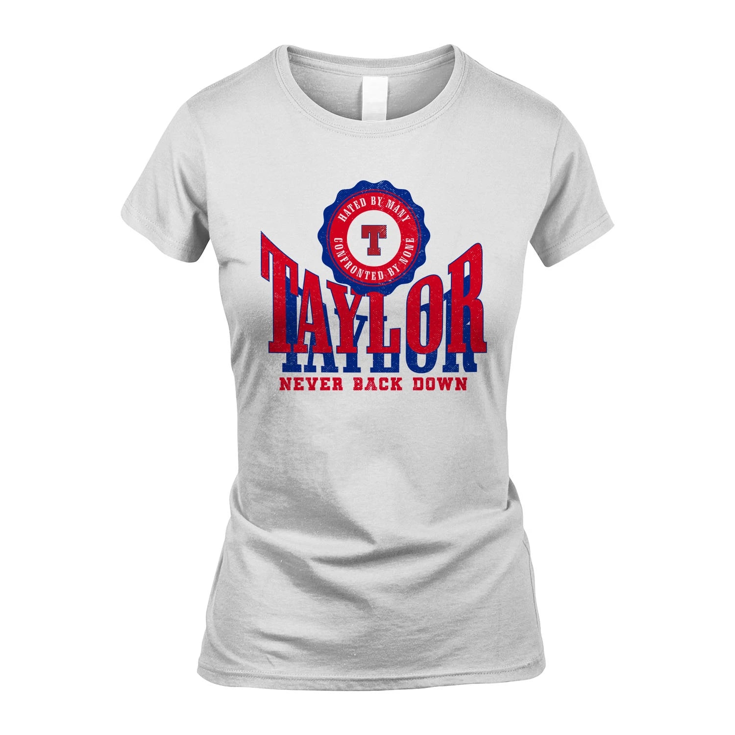 Your Name Never Back Down Shirt TAYLOR M1-33