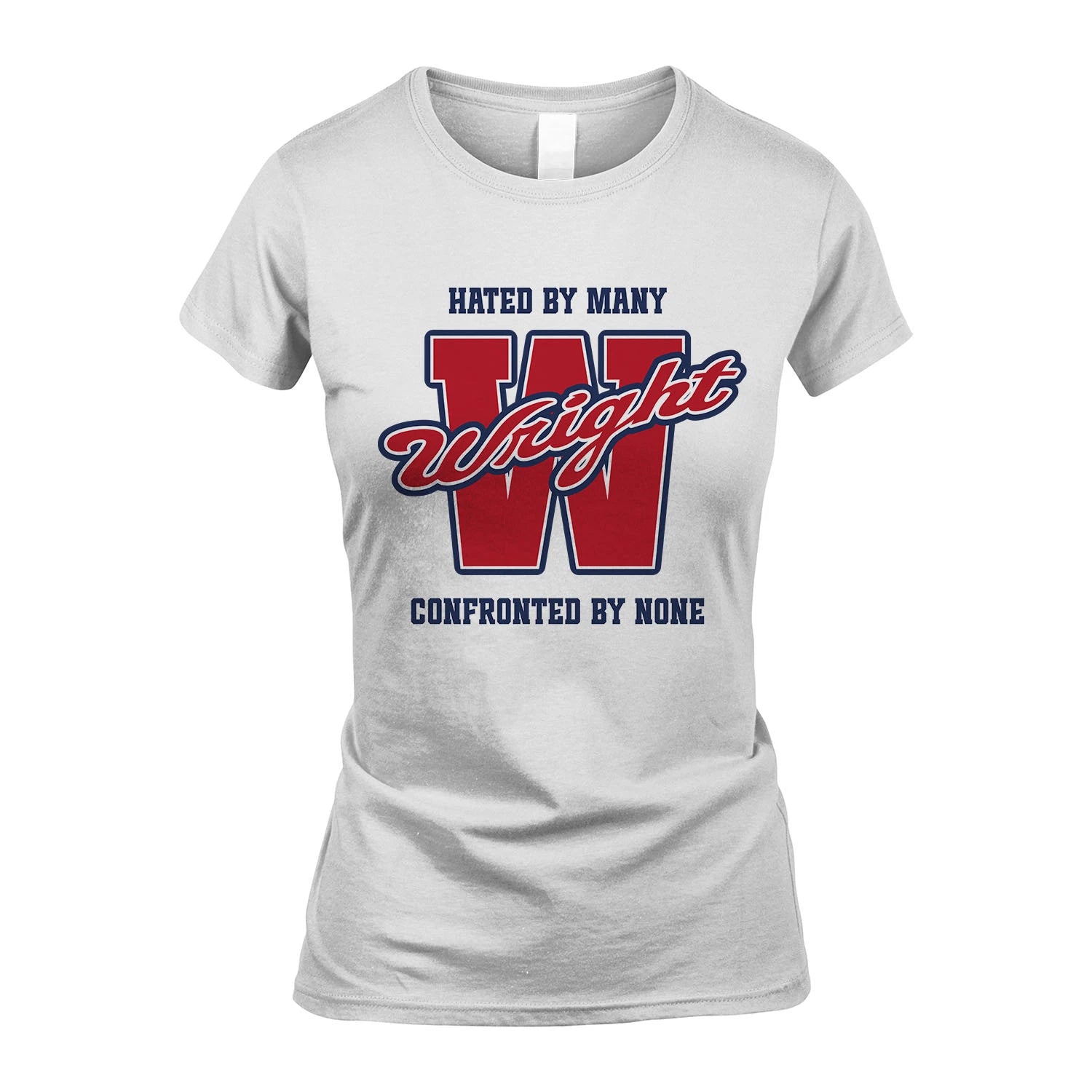 Hated By Many Confronted By None Personalized Name Shirt WRIGHT M1-8