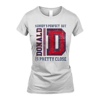Nobody's Perfect, But Your Name Is Pretty Close DONALD M1-21