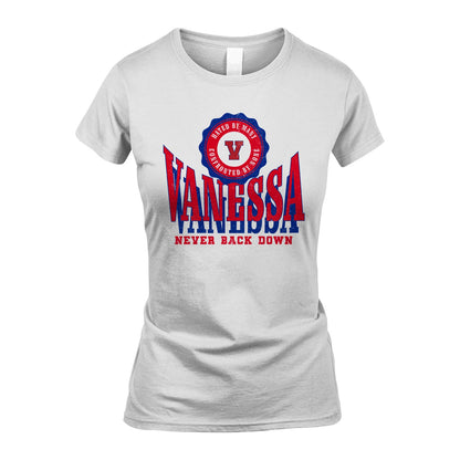 Your Name Never Back Down Shirt VANESSA M1-33