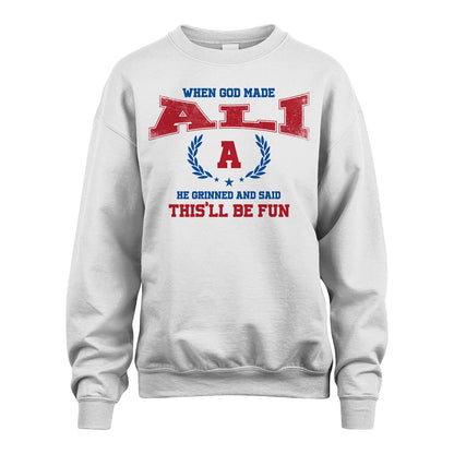 When God Made He Grinned And Said This'll Be Fun Shirt ALI M1-12