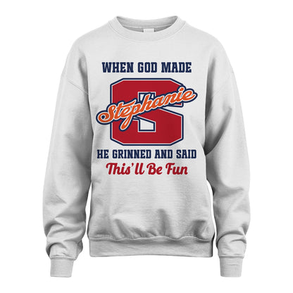 God Made Your Name Custom Shirt STEPHANIE M1-16