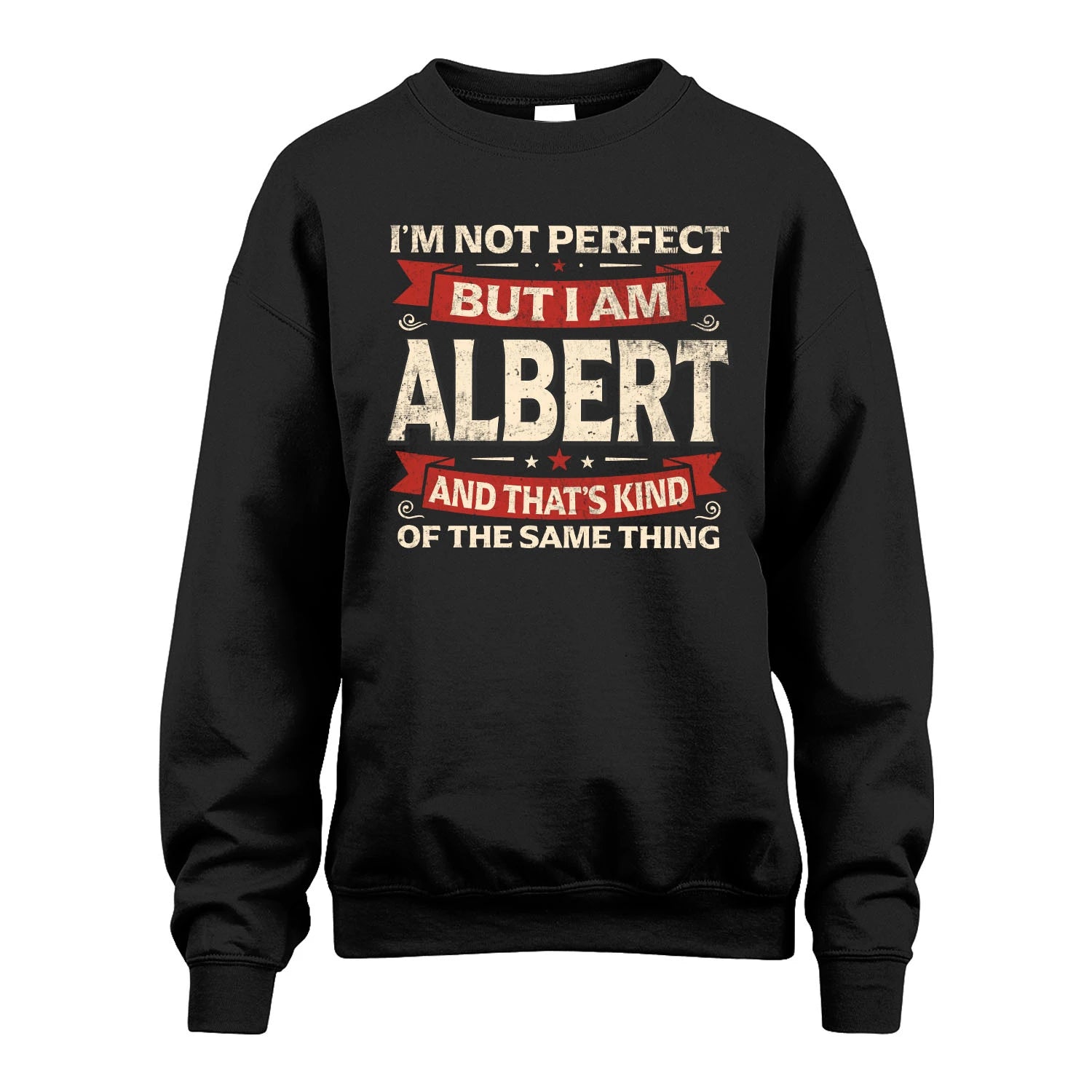 ALBERT 13K1-566 I'm Not Perfect But I Am...