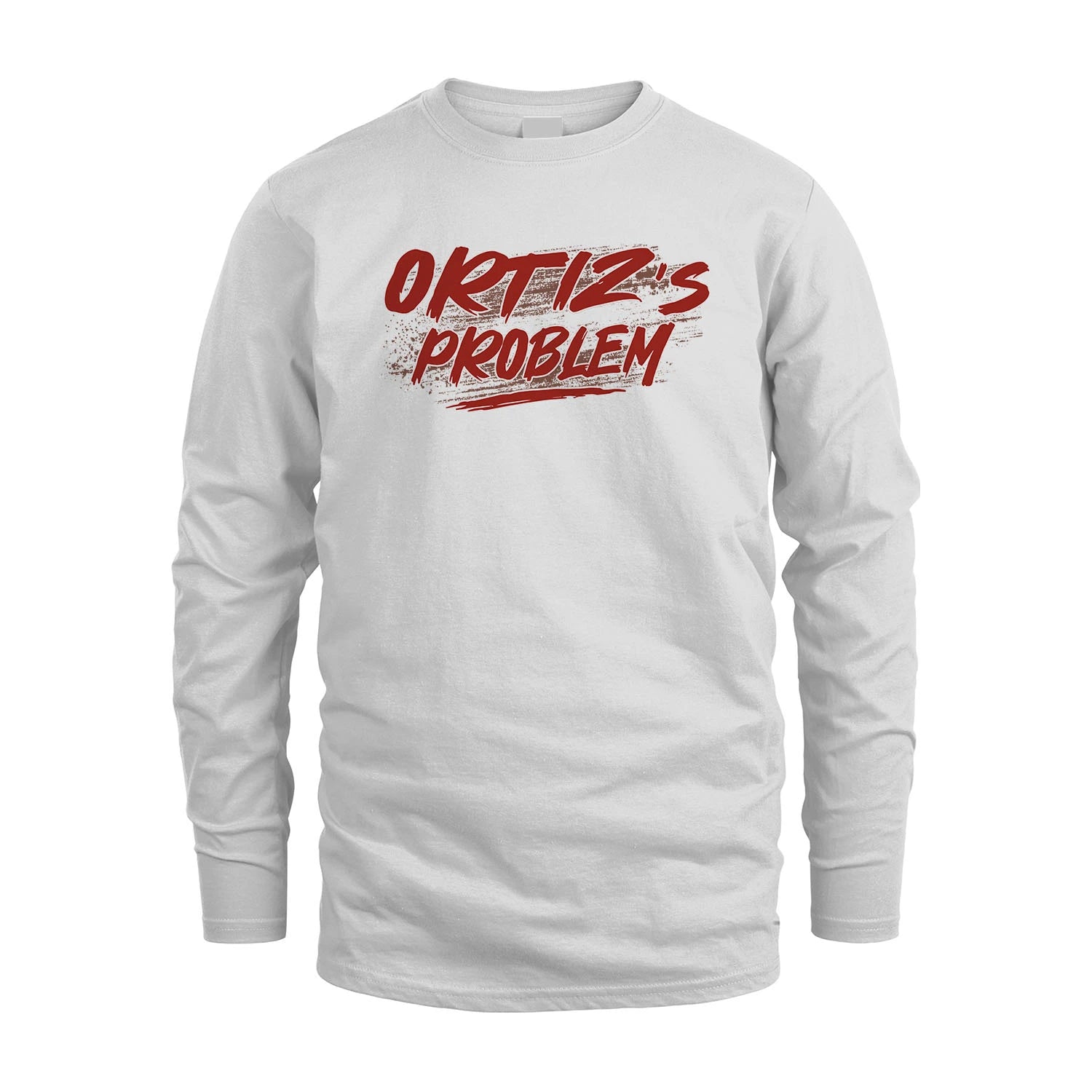 Someone's Problem Funny Shirt ORTIZ M1-5