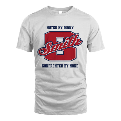 Hated By Many Confronted By None Personalized Name Shirt SMITH M1-8