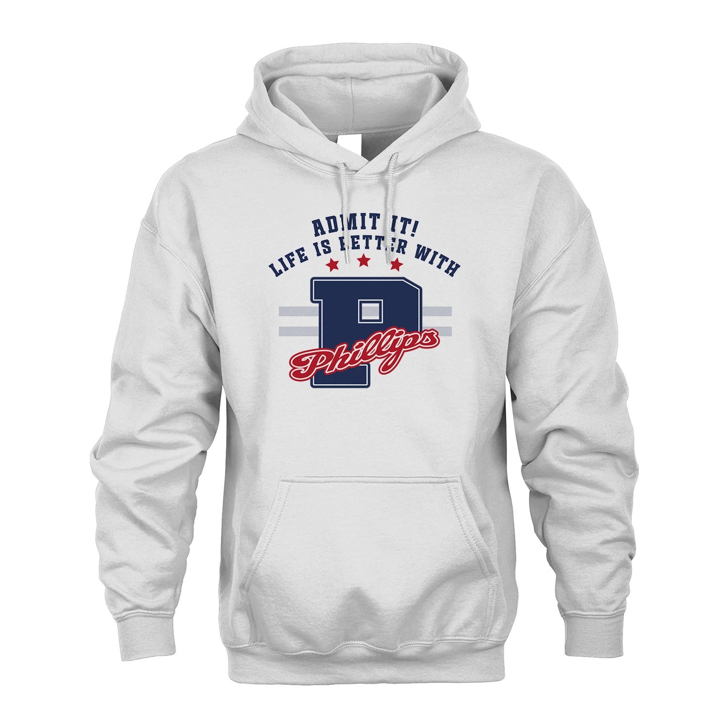 Admit It Life Is Better With Your Name Custom Shirt PHILLIPS M1-20