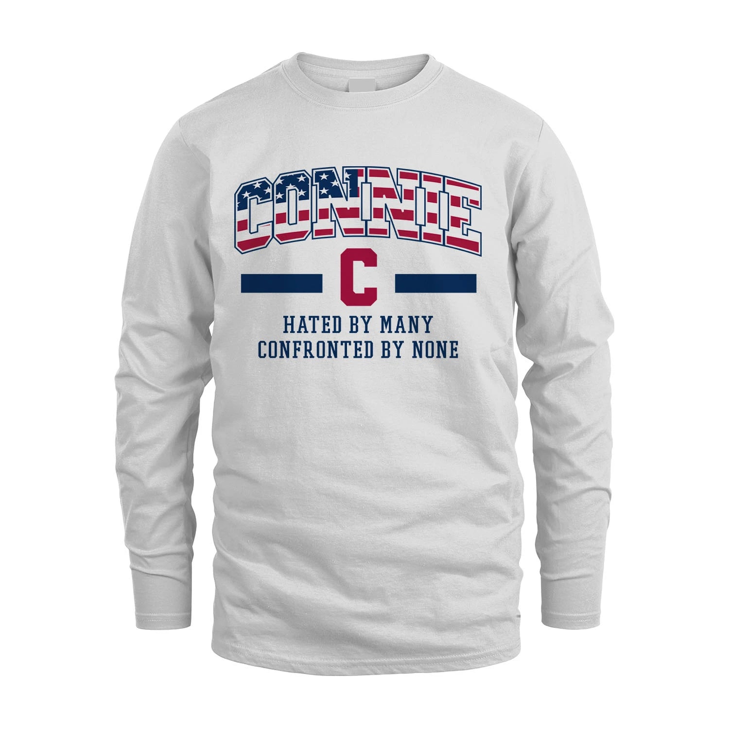 Hated By Many Confronted By None America Shirt CONNIE M1-10