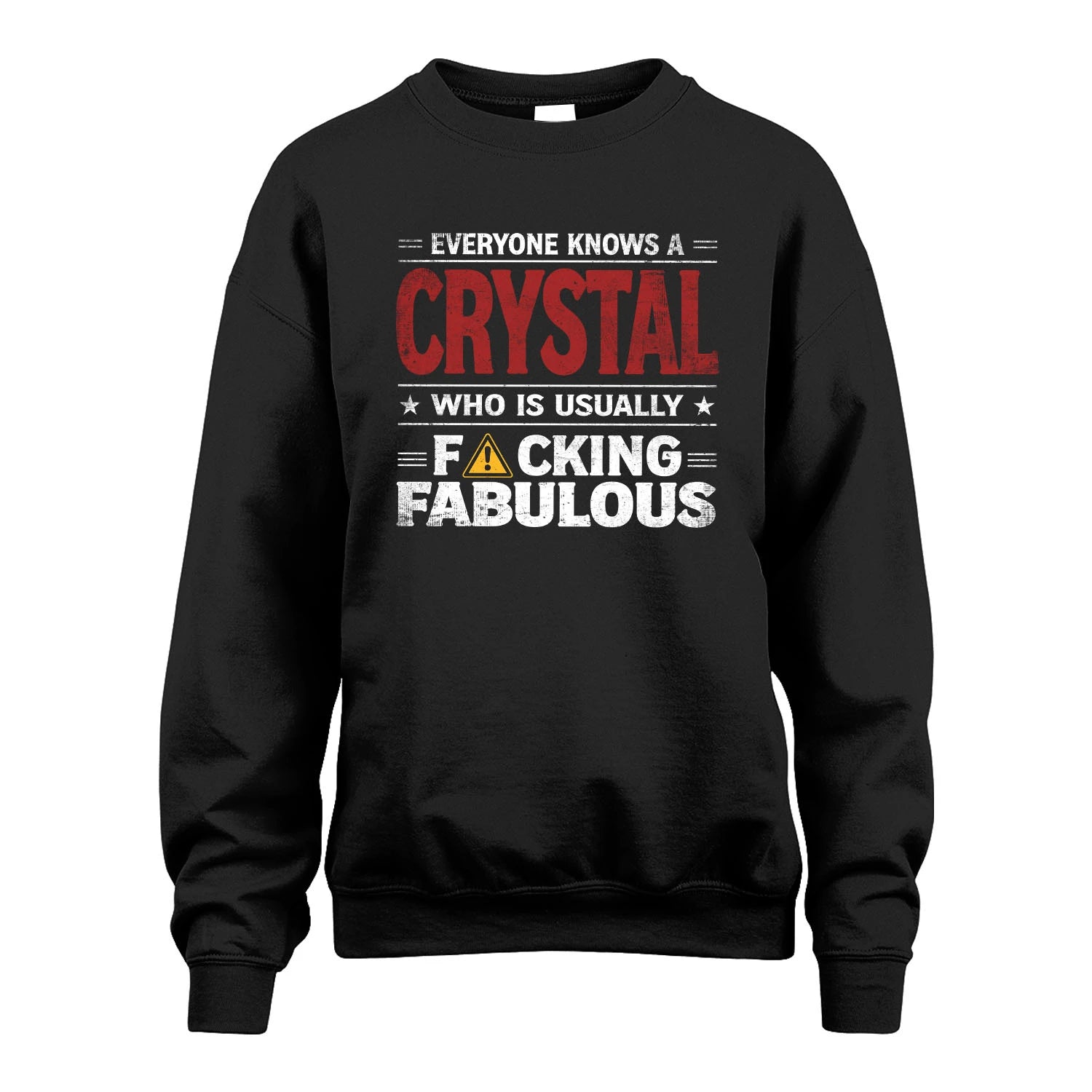 CRYSTAL 13K1-565 Everyone Know A/An Name Who Is Usually...