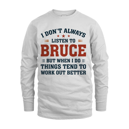 I Don't Always Listen To... BRUCE M1-2