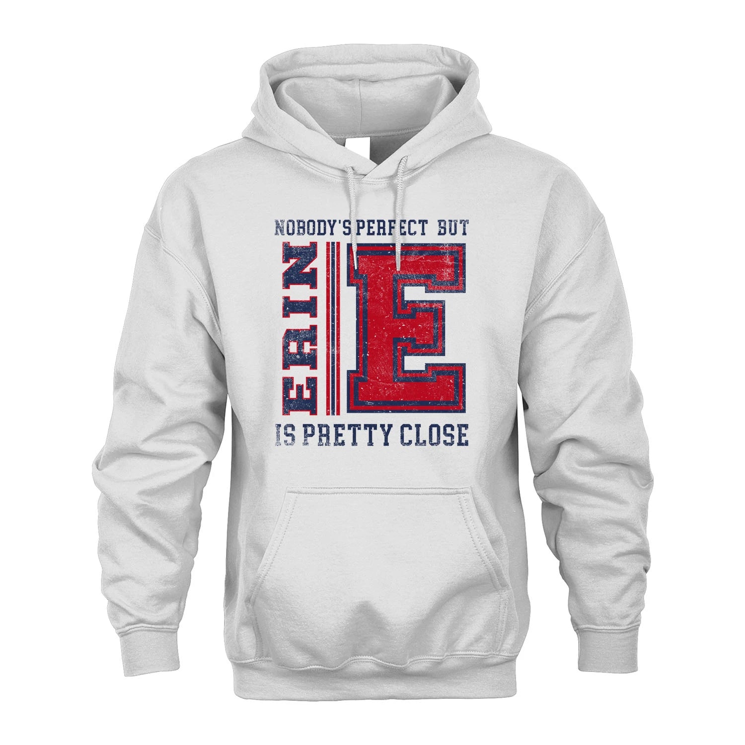 Nobody's Perfect, But Your Name Is Pretty Close ERIN M1-21