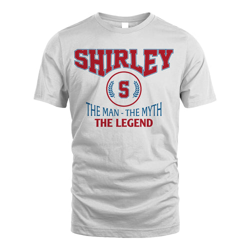 The Man The Myth The Legend Jet Style Shirt SHIRLEY M1-9