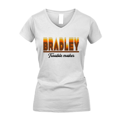 Your Name Trouble Maker Funny Shirt BRADLEY M1-34