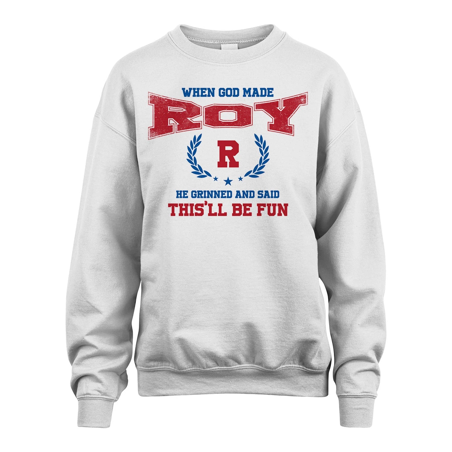When God Made He Grinned And Said This'll Be Fun Shirt ROY M1-12