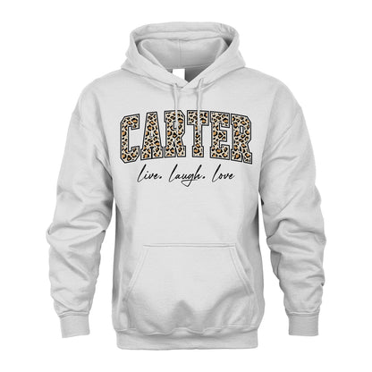 Live Laugh Love Custom Name With Leopard Pattern Shirt CARTER M1-13
