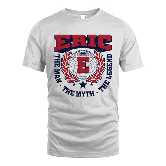 The Man The Myth The Legend Logo Shirt ERIC M1-30