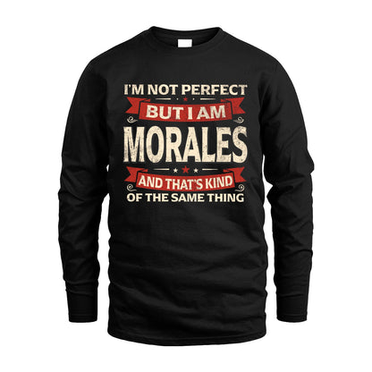 MORALES 13K1-566 I'm Not Perfect But I Am...