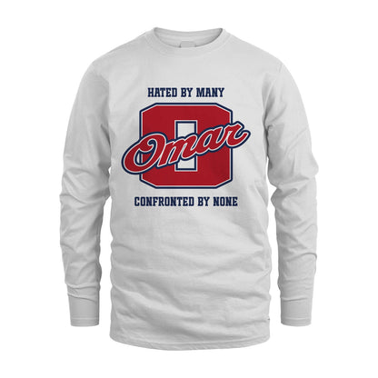 Hated By Many Confronted By None Personalized Name Shirt OMAR M1-8