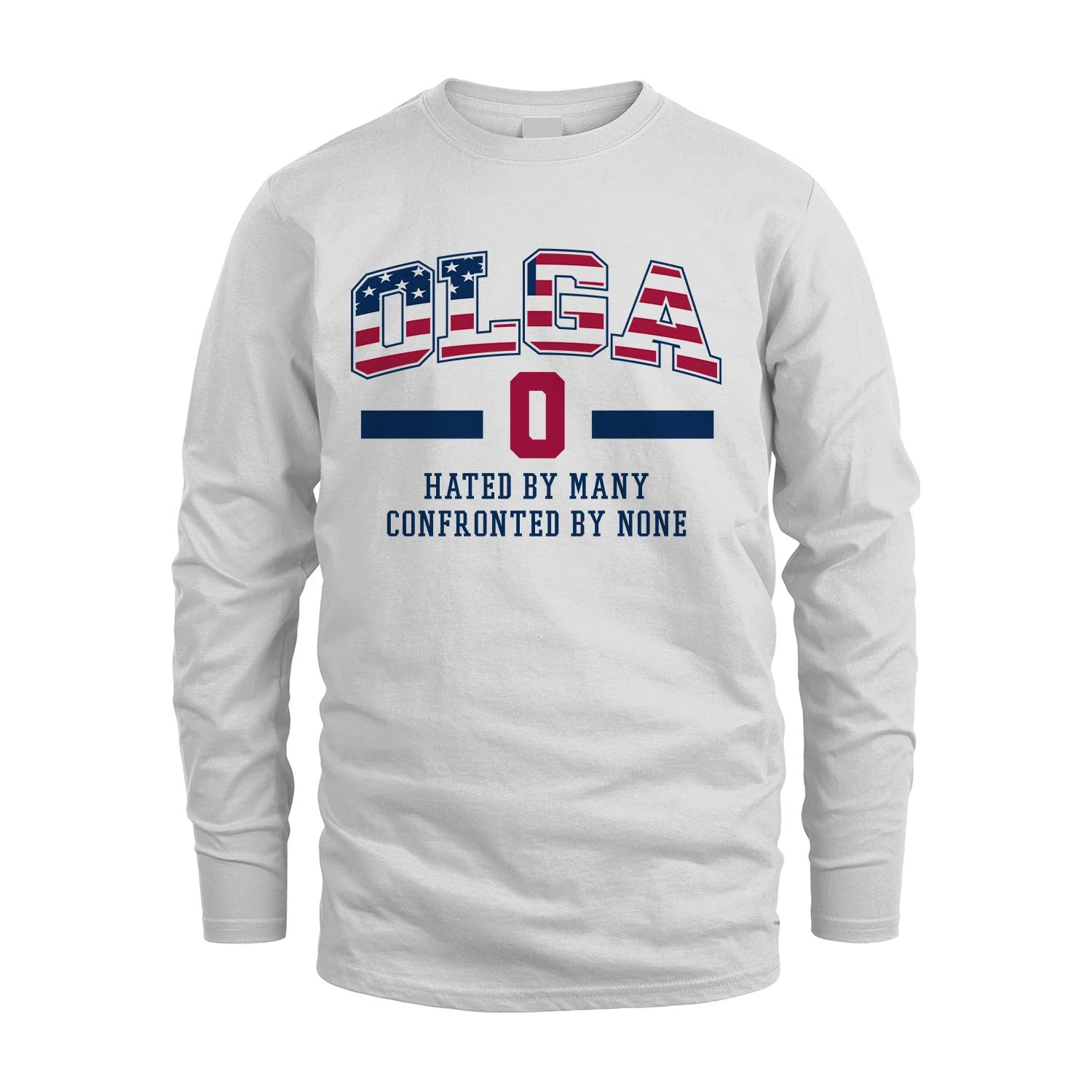 Hated By Many Confronted By None America Shirt OLGA M1-10