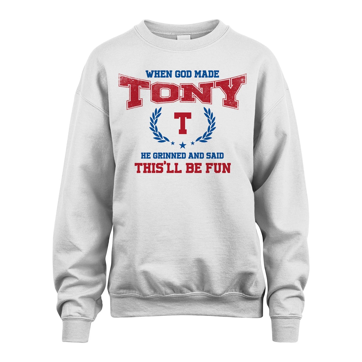 When God Made He Grinned And Said This'll Be Fun Shirt TONY M1-12
