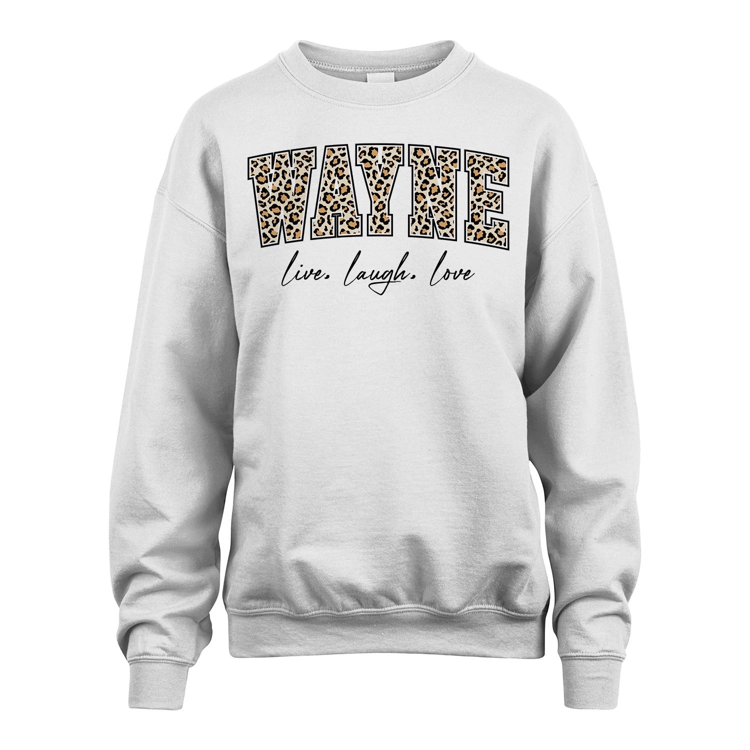 Live Laugh Love Custom Name With Leopard Pattern Shirt WAYNE M1-13