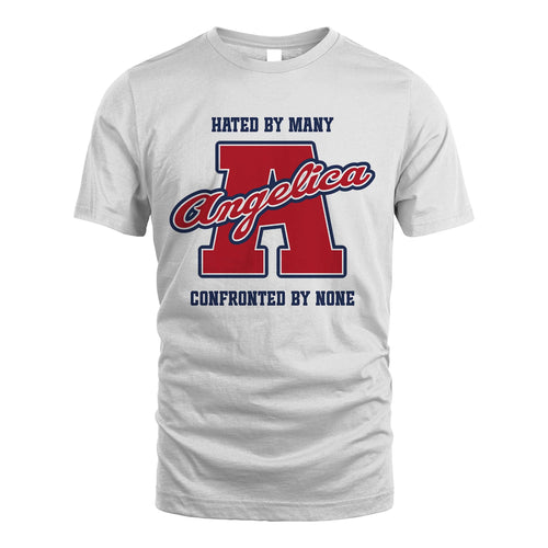 Hated By Many Confronted By None Personalized Name Shirt ANGELICA M1-8