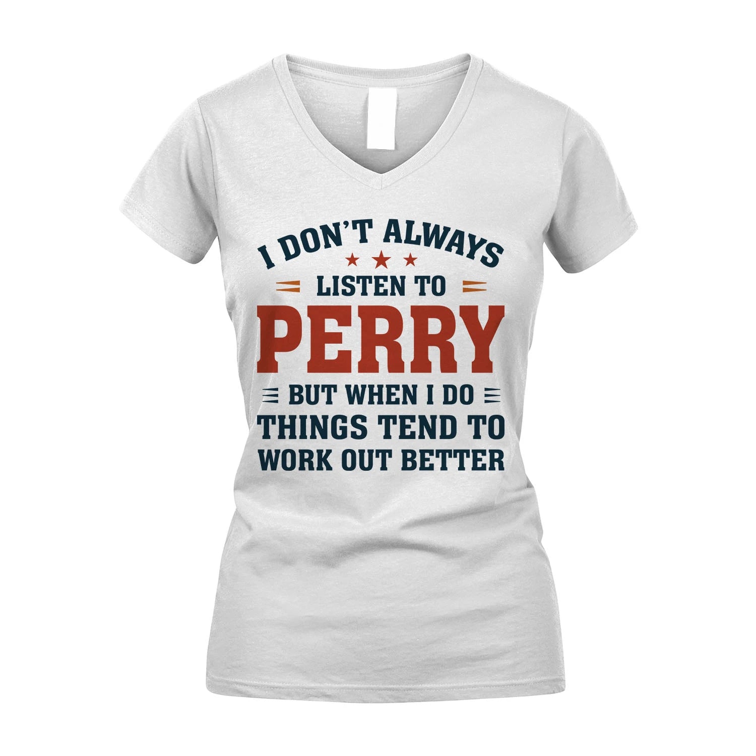 I Don't Always Listen To... PERRY M1-2