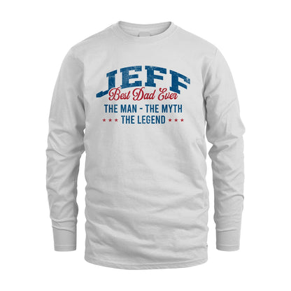 Best Dad Ever The Man The Myth The Legend JEFF M1-7