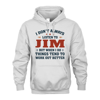 I Don't Always Listen To... JIM M1-2
