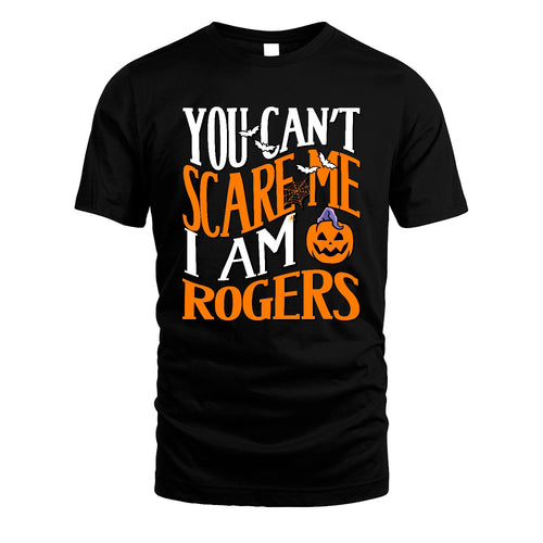 You Can't Scare Me I Am Funny Halloween Shirt ROGERS M1-45