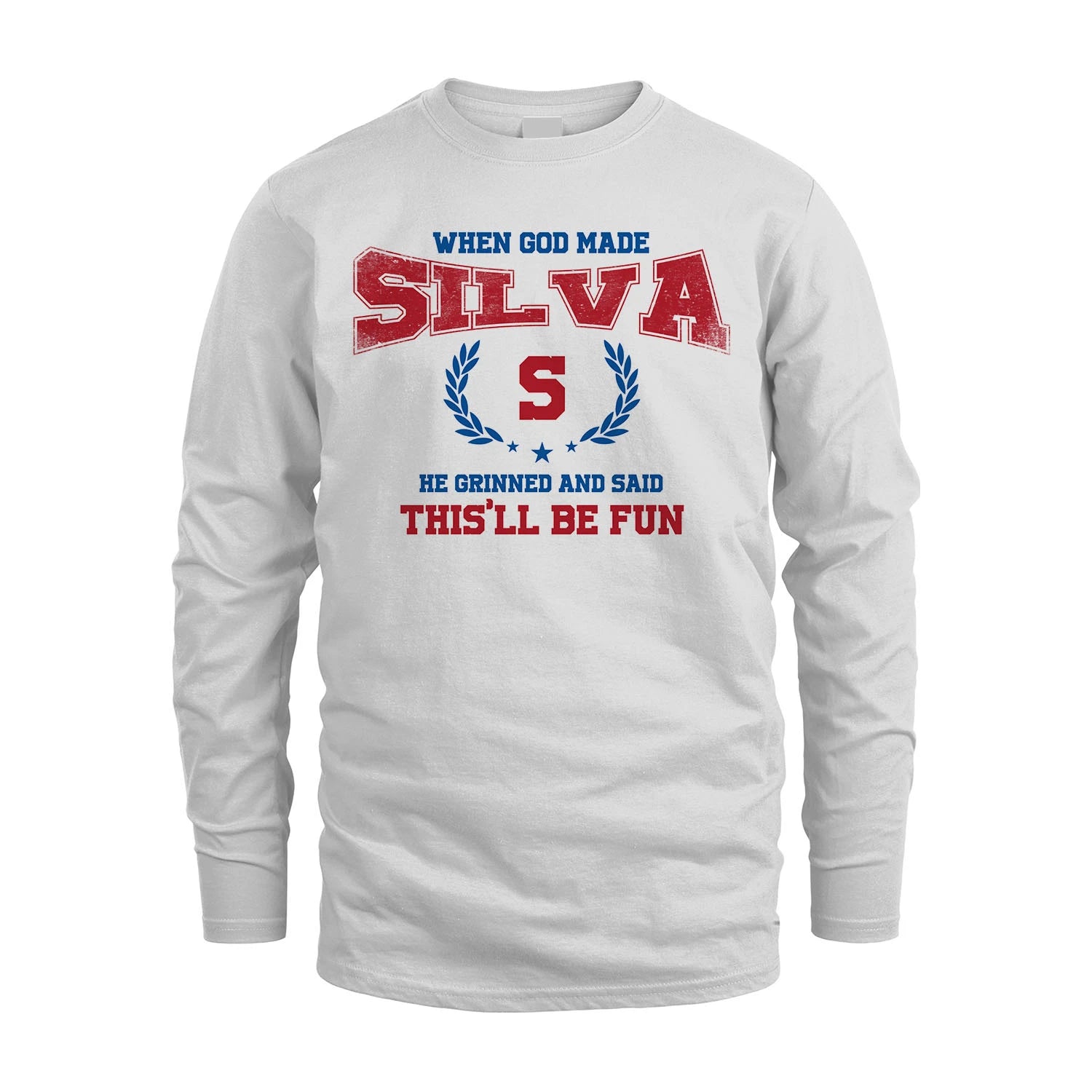 When God Made He Grinned And Said This'll Be Fun Shirt SILVA M1-12