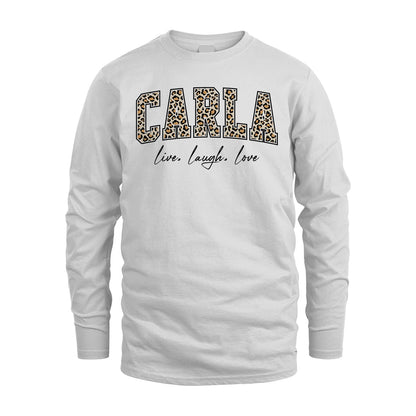 Live Laugh Love Custom Name With Leopard Pattern Shirt CARLA M1-13