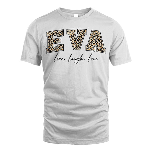 Live Laugh Love Custom Name With Leopard Pattern Shirt EVA M1-13